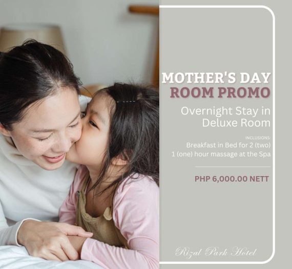 Mother’s Day at Rizal Park Hotel